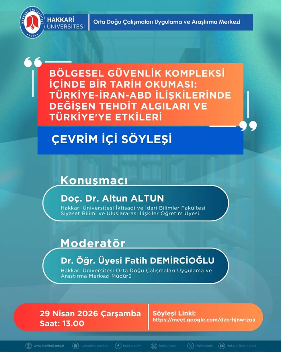 Bölgesel Güvenlik Kompleksi İçinde Bir Tarih Okuması: Türkiye-İran-ABD İlişkilerinde Değişen Tehdit Algıları ve Türkiye'ye Etkileri etkinlik afişi