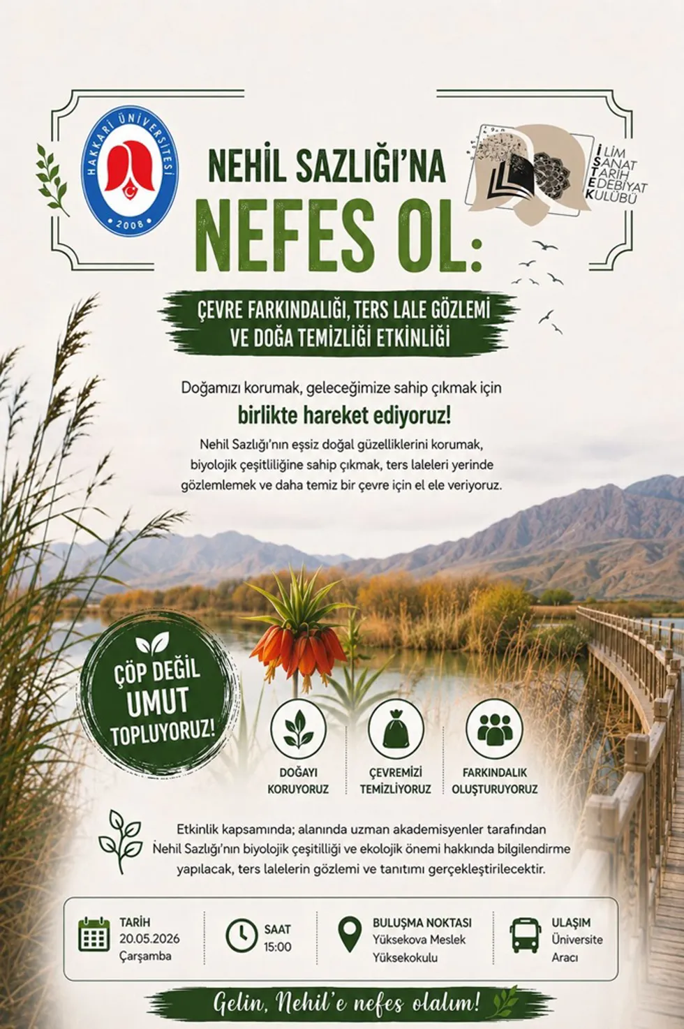 Nehil Sazlığı'na Nefes Ol: Çevre Farkındalığı, Ters Lale Gözlemi ve Doğa Temizliği Etkinliği etkinlik afişi