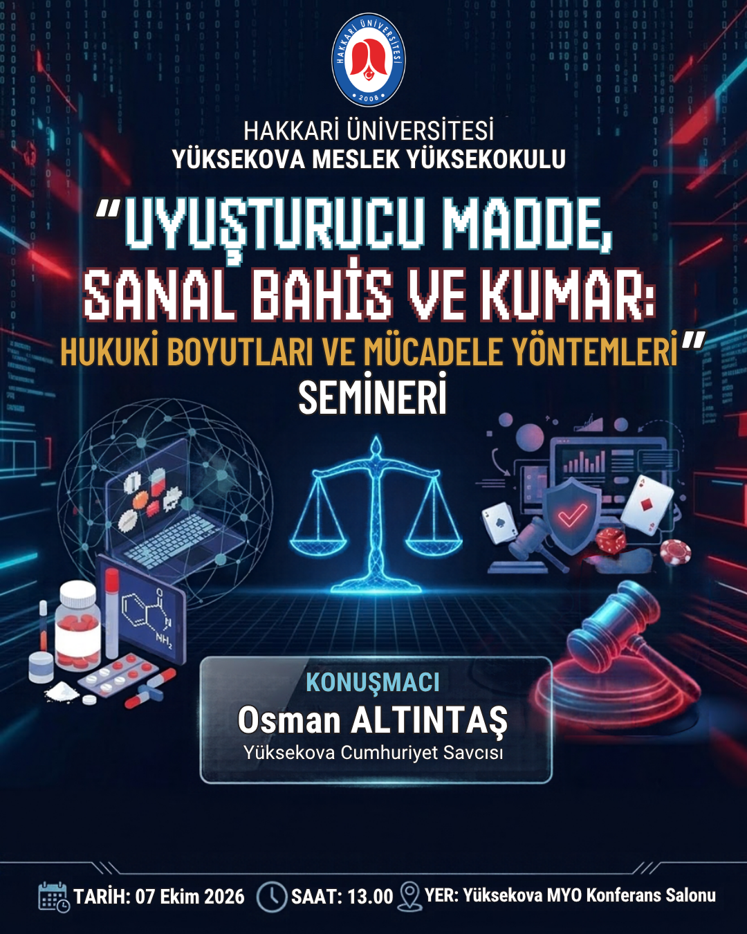 "Uyuşturucu Madde, Sanal Bahis ve Kumar: Hukuki Boyutları ve Mücadele Yöntemleri" Semineri etkinlik afişi
