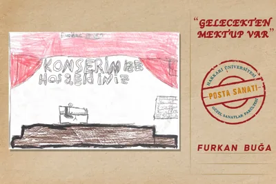 GELECEKTEN MEKTUP VAR-POSTA SANATI SERGİSİ