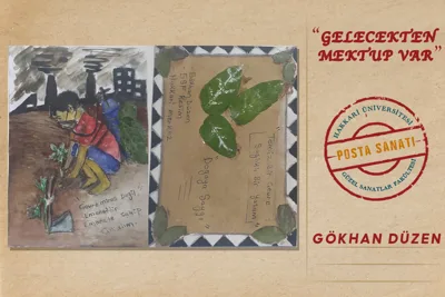 GELECEKTEN MEKTUP VAR-POSTA SANATI SERGİSİ
